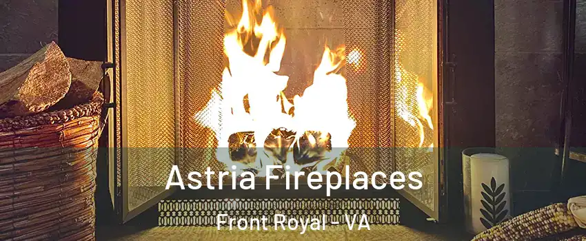  Astria Fireplaces Front Royal - VA