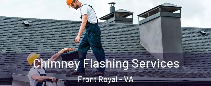  Chimney Flashing Services Front Royal - VA