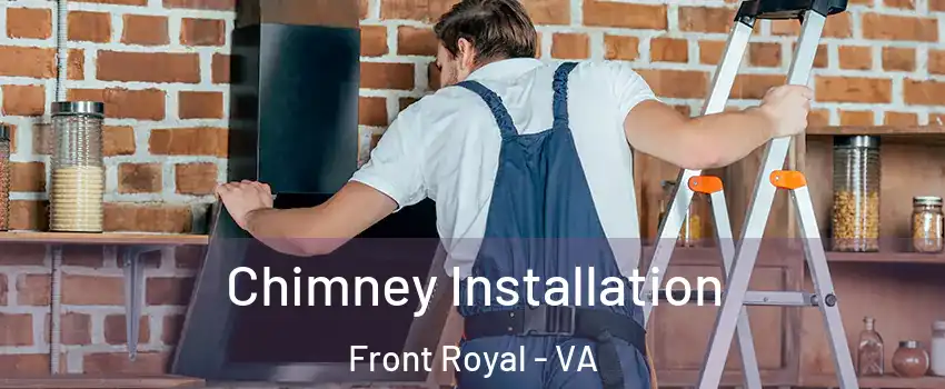  Chimney Installation Front Royal - VA