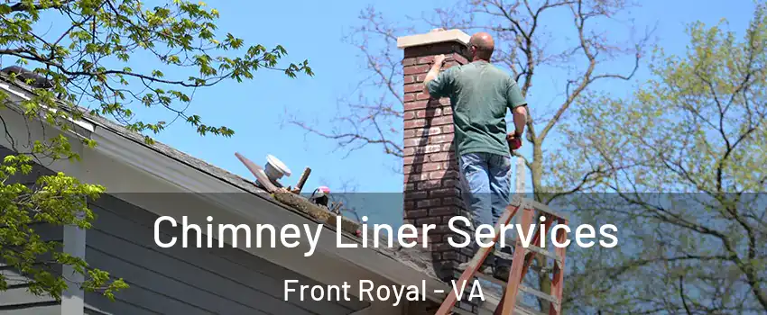  Chimney Liner Services Front Royal - VA