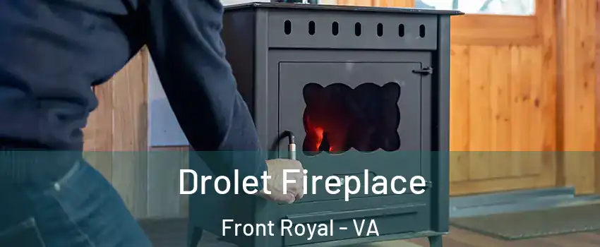  Drolet Fireplace Front Royal - VA