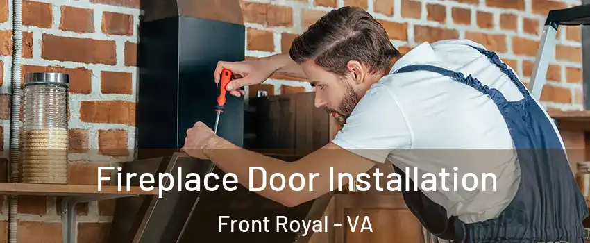  Fireplace Door Installation Front Royal - VA