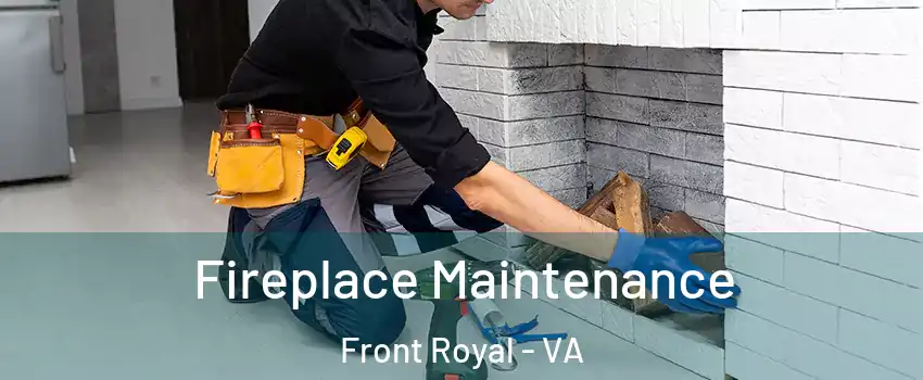  Fireplace Maintenance Front Royal - VA