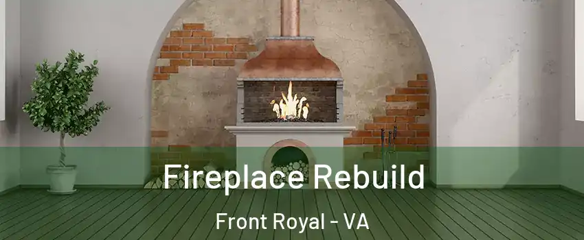  Fireplace Rebuild Front Royal - VA