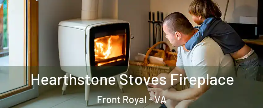  Hearthstone Stoves Fireplace Front Royal - VA