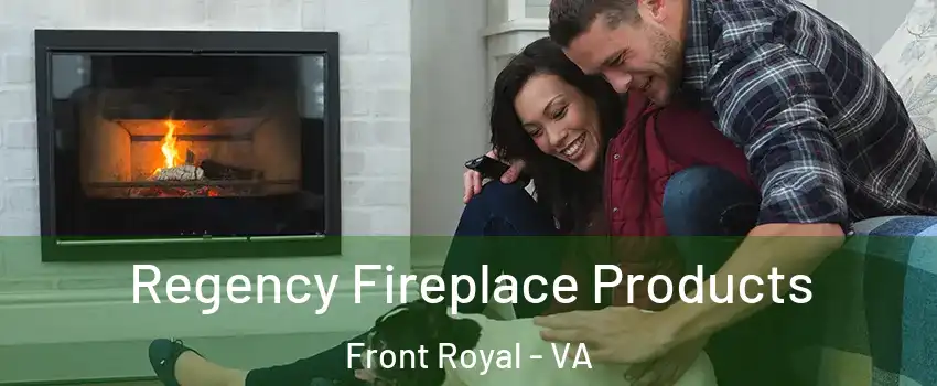  Regency Fireplace Products Front Royal - VA