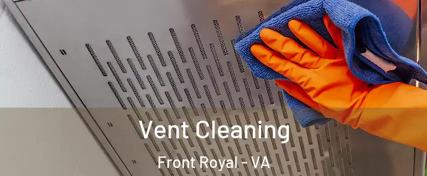  Vent Cleaning Front Royal - VA