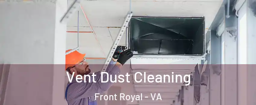  Vent Dust Cleaning Front Royal - VA