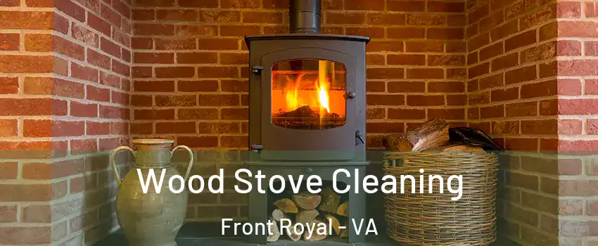  Wood Stove Cleaning Front Royal - VA